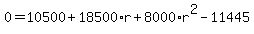0=10500%2B18500%2Ar%2B8000%2Ar%5E2-11445