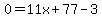 0=11x%2B77-3