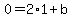 0=2%2A1%2Bb
