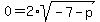 0=2%2Asqrt%28-7-p%29