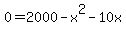 0=2000-x%5E2-10x