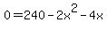 0=240-2x%5E2-4x