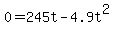 0=245t-4.9t%5E2