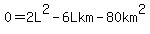 0=2L%5E2-6Lkm-80km%5E2%29