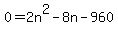 0=2n%5E2-8n-960