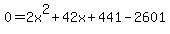 0=2x%5E2%2B42x%2B441-2601