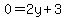 0=2y%2B3