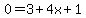 0=3%2B4x%2B1
