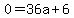 0=36a%2B6+