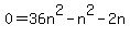 0=36n%5E2-n%5E2-2n