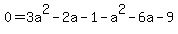 0=3a%5E2-2a+-1-a%5E2+-6a-9