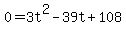 0=3t%5E2-39t%2B108