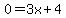 0=3x%2B4