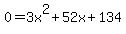 0=3x%5E2%2B52x%2B134