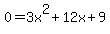0=3x%5E2+%2B+12x+%2B+9