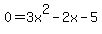 0=3x%5E2-2x-5