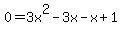 0=3x%5E2-3x-x%2B1