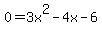 0=3x%5E2-4x-6