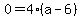 0=4%28a-6%29