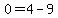 0=4-9