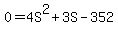 0=4S%5E2%2B3S-352