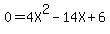 0=4X%5E2-14X%2B6