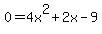 0=4x%5E2%2B2x-9