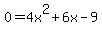 0=4x%5E2%2B6x-9