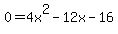 0=4x%5E2-12x-16