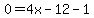0=4x-12-1