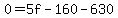 0=5f-160-630