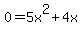 0=5x%5E2%2B4x