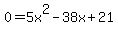 0=5x%5E2-38x%2B21