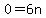 0=6n