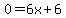 0=6x%2B6