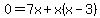 0=7x%2Bx%28x-3%29
