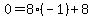 0=8%28-1%29%2B8