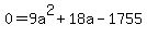 0=9a%5E2%2B18a-1755