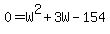 0=W%5E2%2B3W-154
