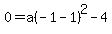 0=a%28-1-1%29%5E2-4