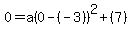 0=a%280-%28-3%29%29%5E2%2B%287%29