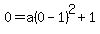0=a%280-1%29%5E2%2B1