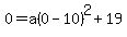 0=a%280-10%29%5E2%2B19