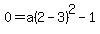 0=a%282-3%29%5E2-1