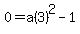 0=a%283%29%5E2-1