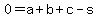 0=a%2Bb%2Bc-s