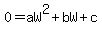 0=aW%5E2%2BbW%2Bc
