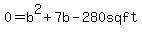 0=b%5E2%2B7b-280+sq+ft