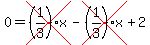 0=cross%28%281%2F3%29x%29-cross%28%281%2F3%29x%29%2B2