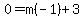 0=m%28-1%29%2B3